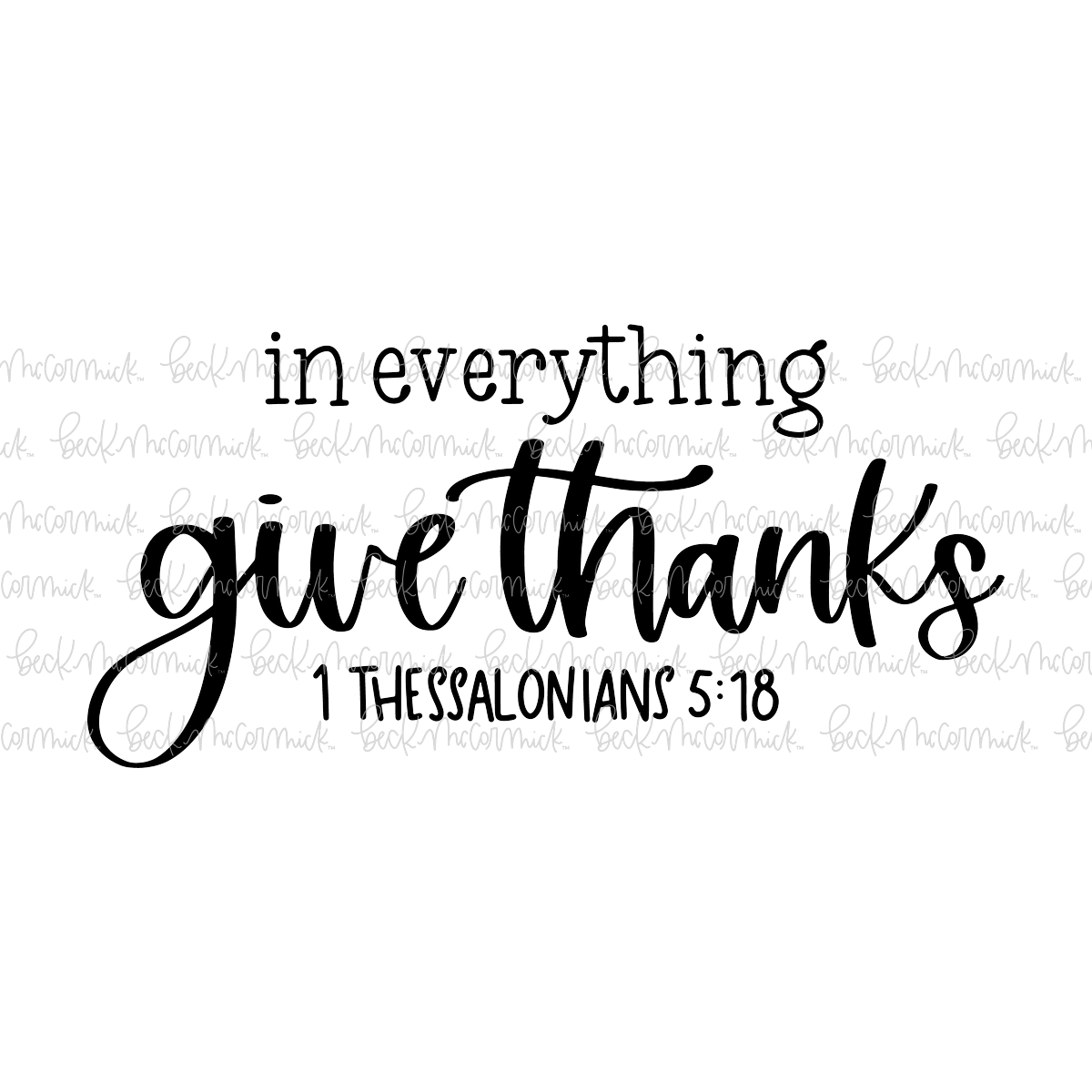 In Everything Give Thanks - Christian SVG File