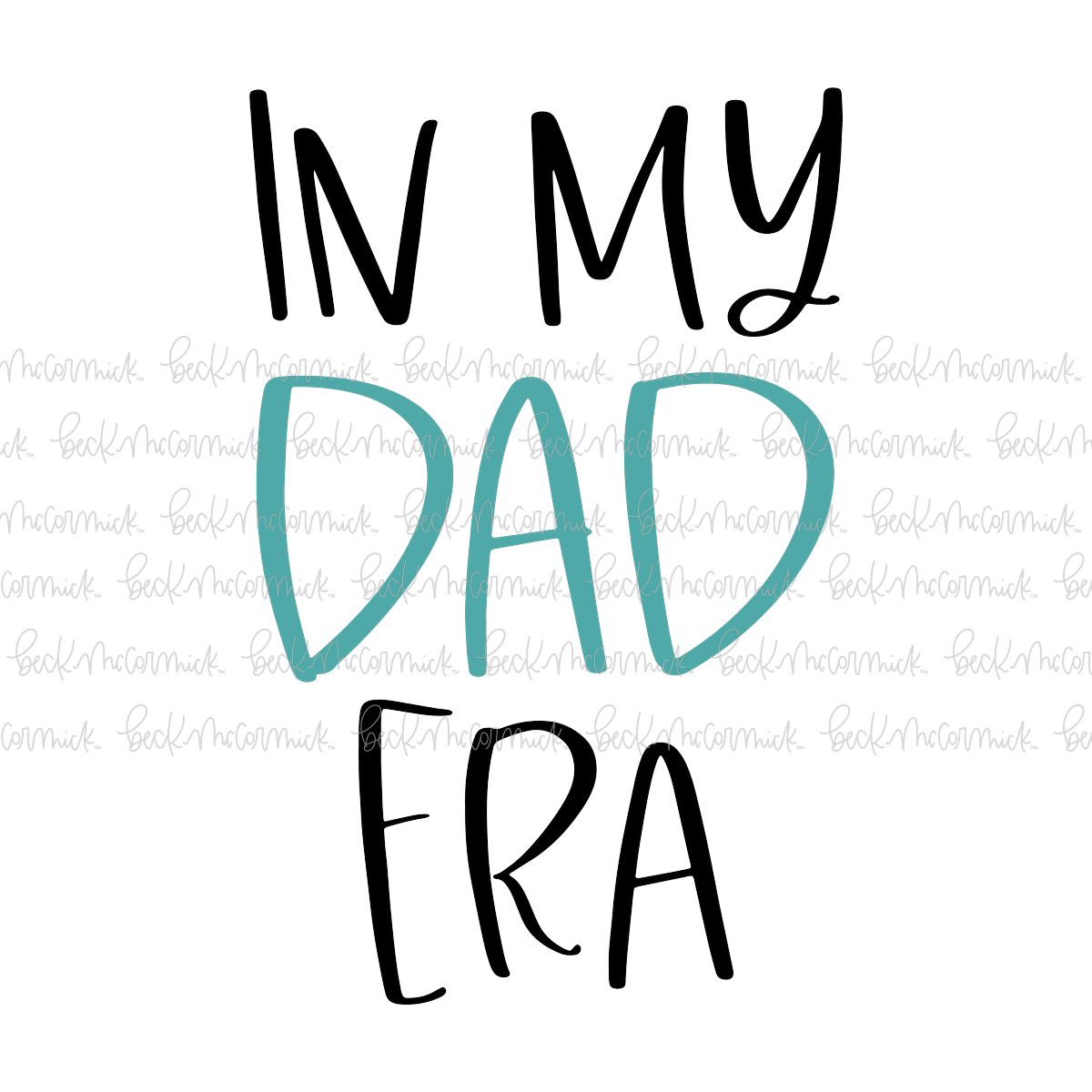 In My Dad Era - Family SVG File
