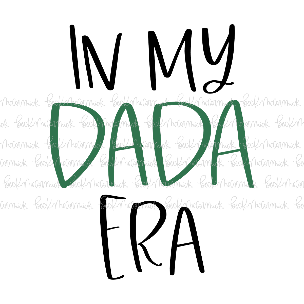 In My Dada Era - Family SVG File