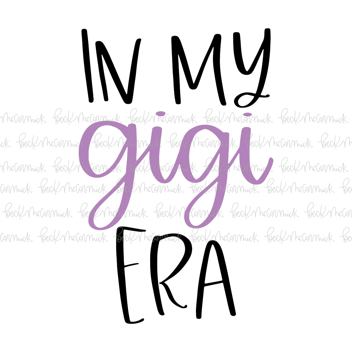 In My Gigi Era - Family SVG File