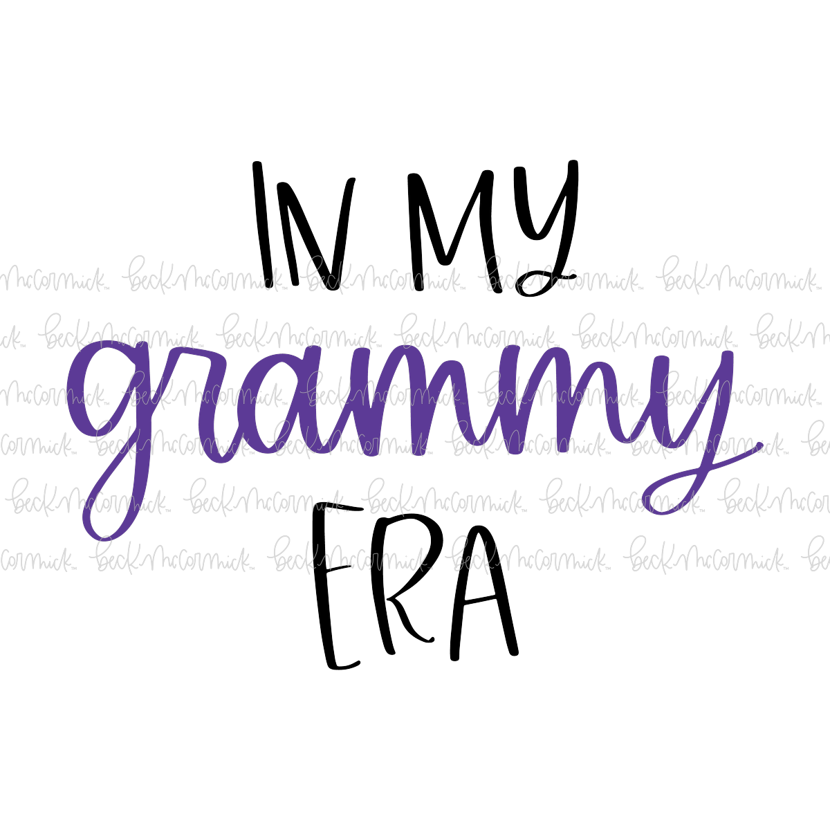 In My Grammy Era - Family SVG File
