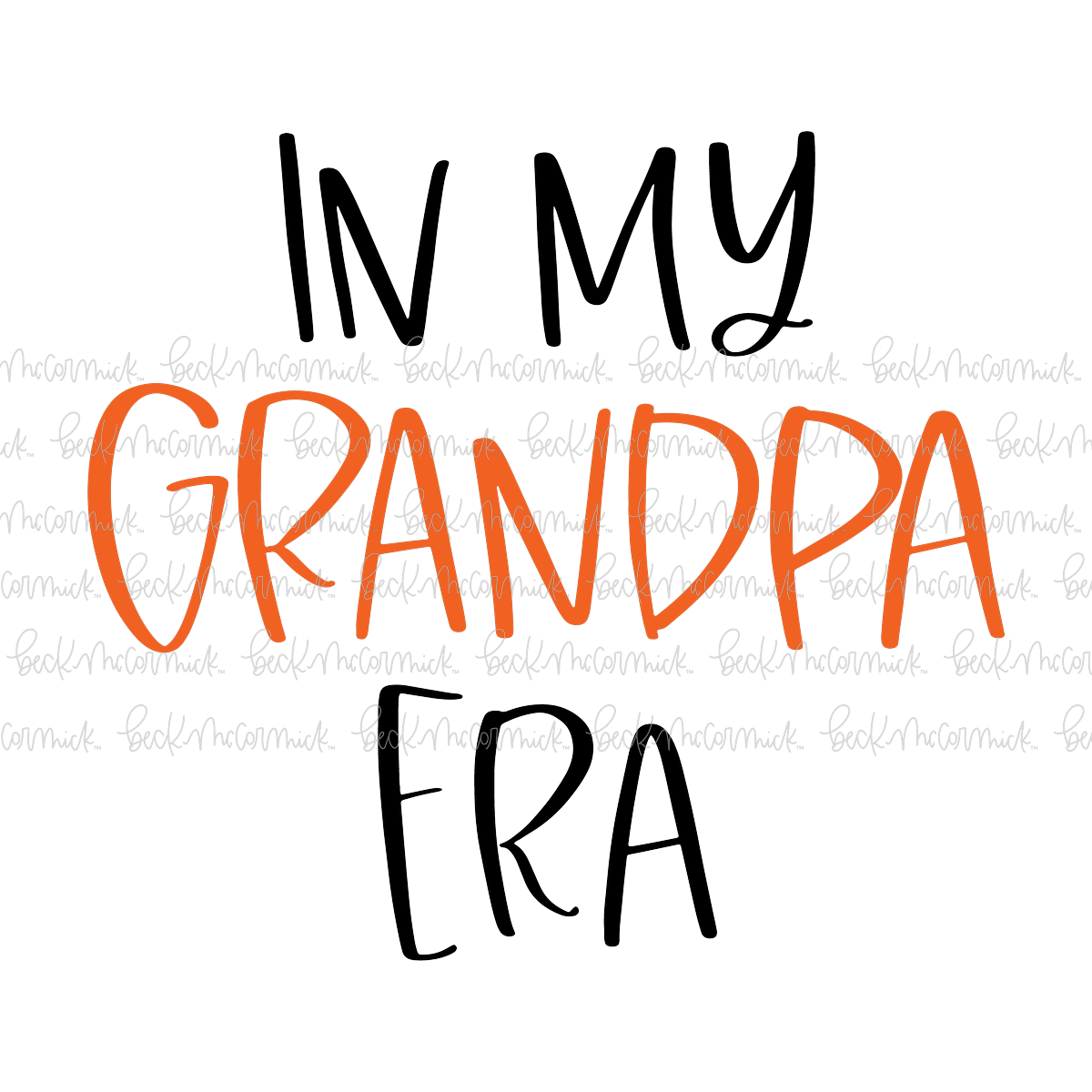 In My Grandpa Era - Family SVG File