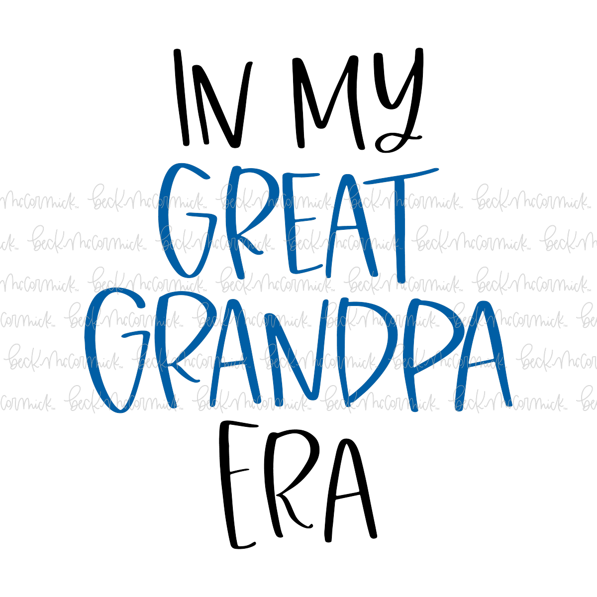 In My Great Grandpa Era - Family SVG File