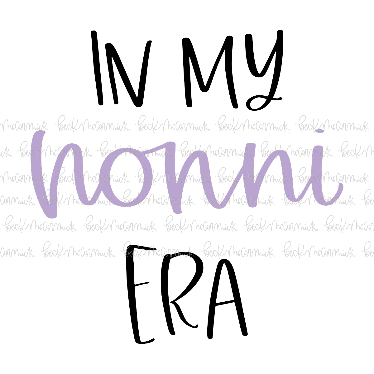 In My Nonni Era - Family SVG File