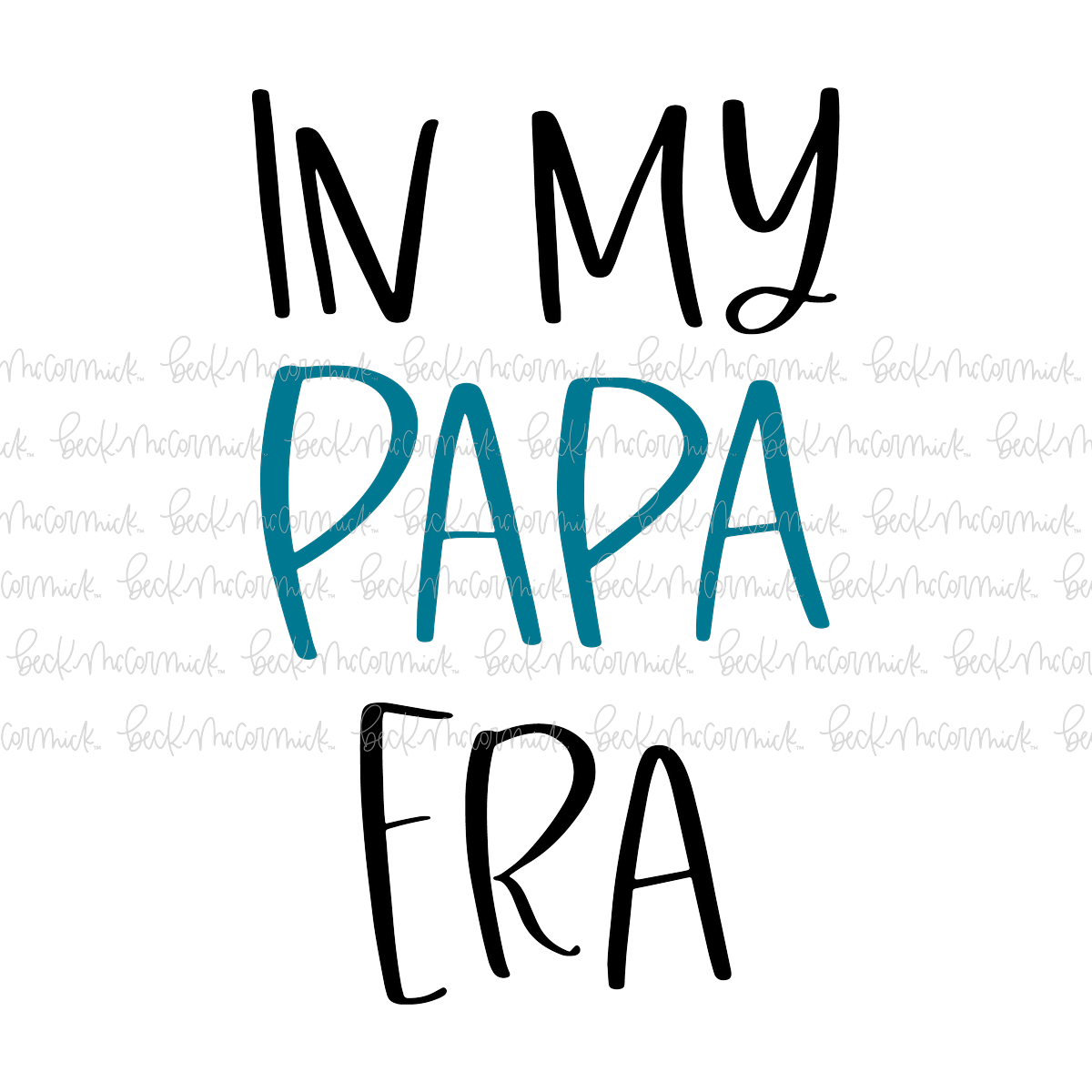 In My Papa Era - Family SVG File