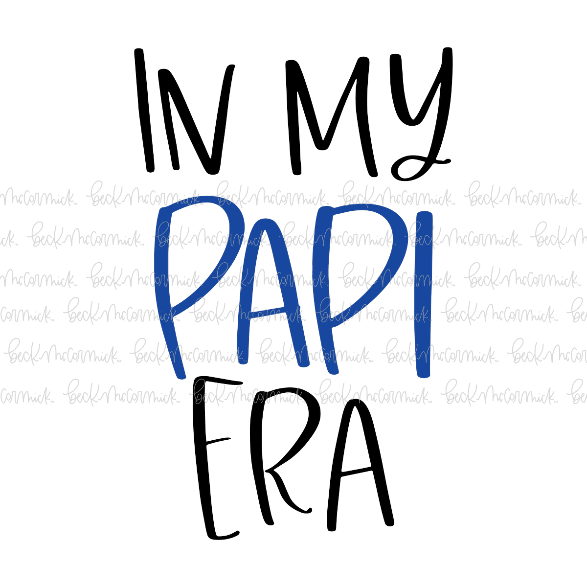 In My Papi Era - Family SVG File