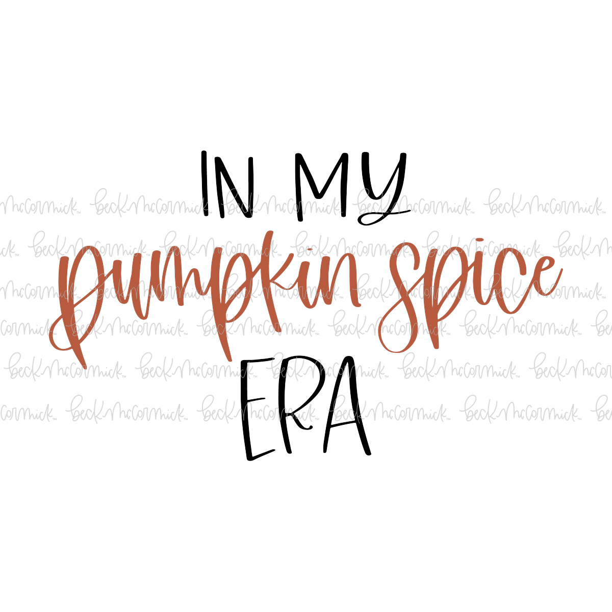In My Pumpkin Spice Era - Thanksgiving SVG and Fall SVG