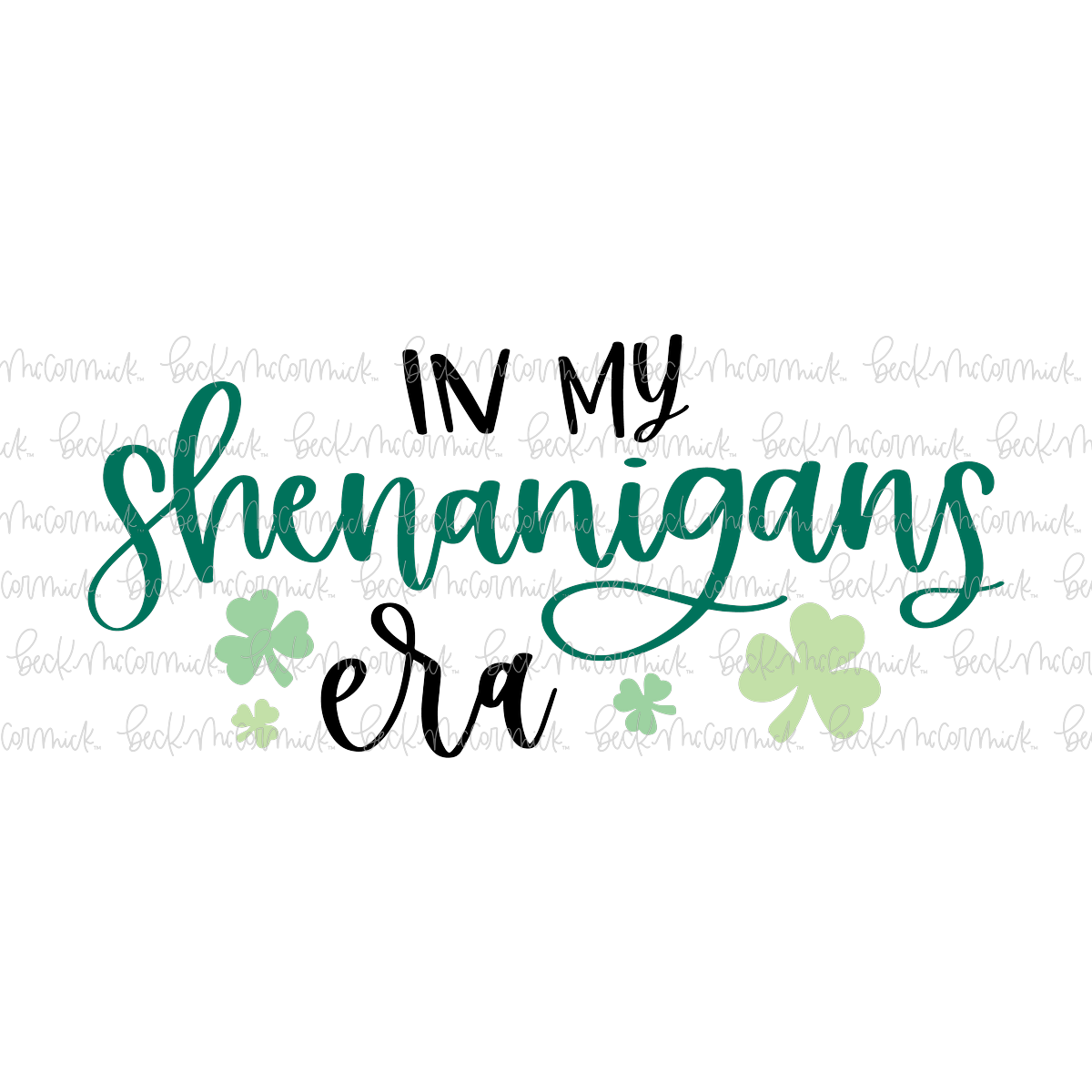 In My Shenanigans Era - St. Patrick's Day SVG File