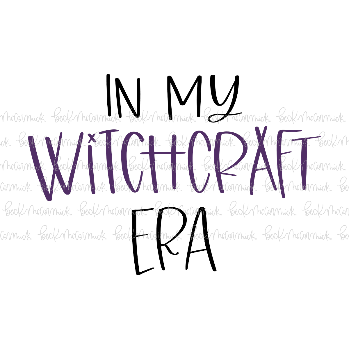 In My Witchcraft Era - Halloween SVG File