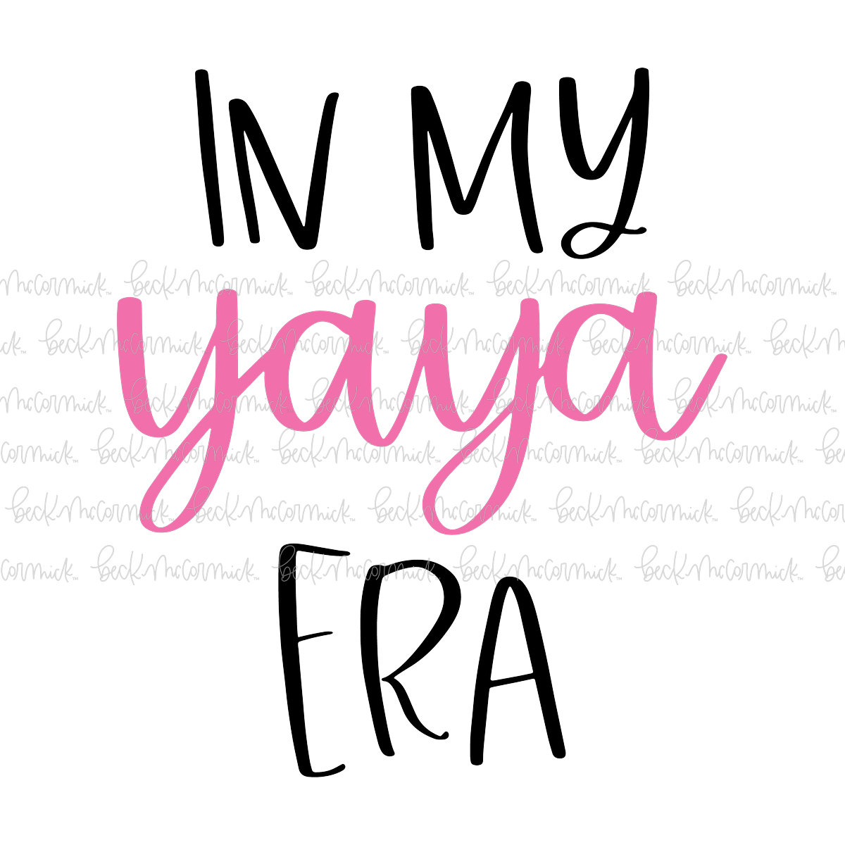 In My Yaya Era - Family SVG File
