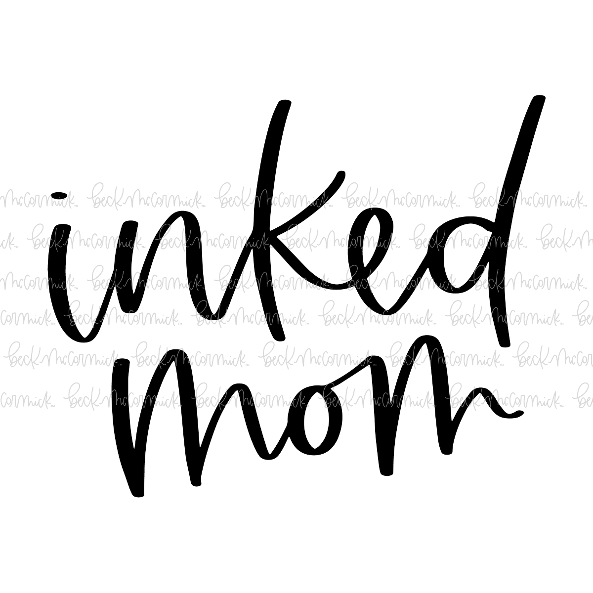 Inked Mom - Family SVG File, Home SVG File