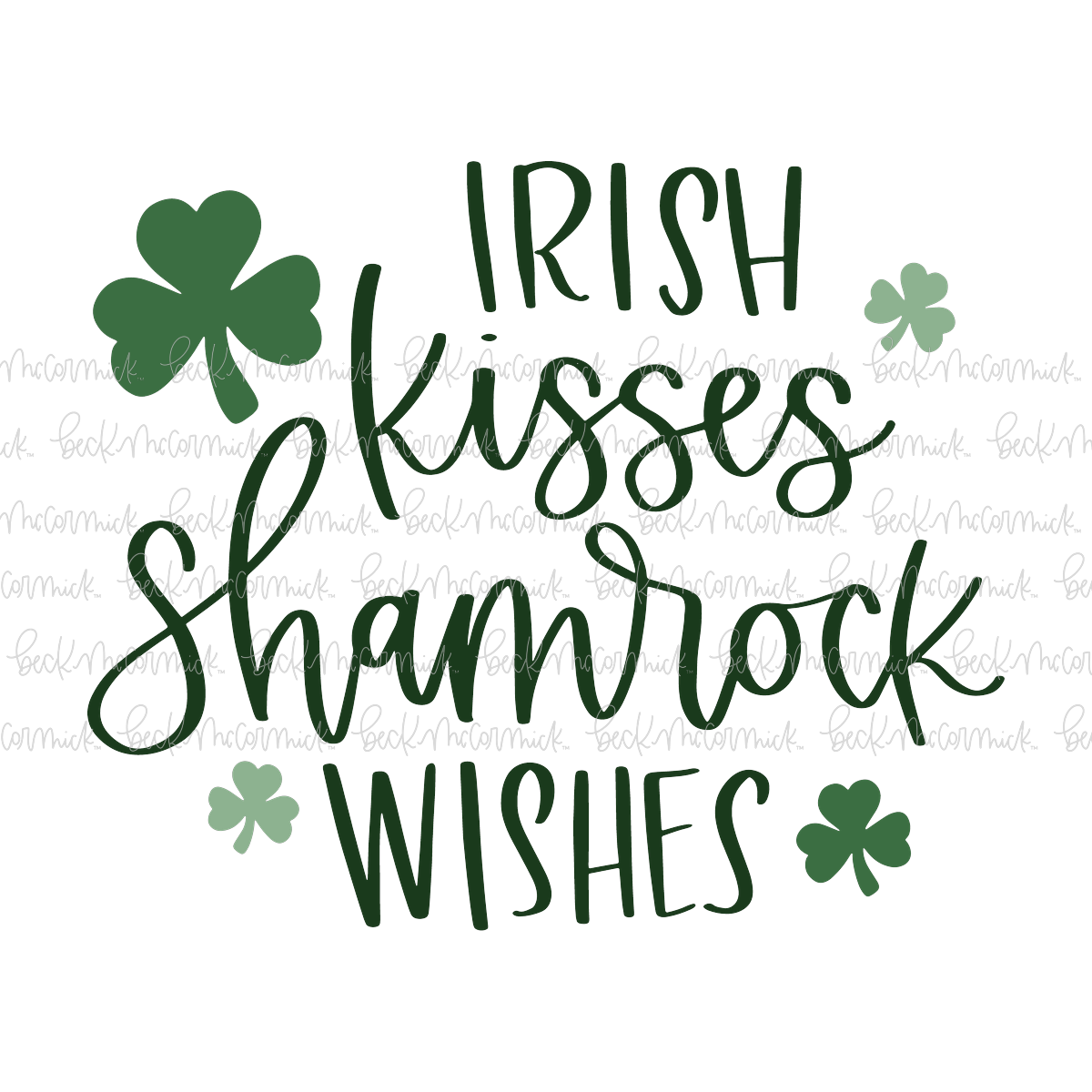 Irish Kisses Shamrock Wishes - St. Patrick's Day SVG File