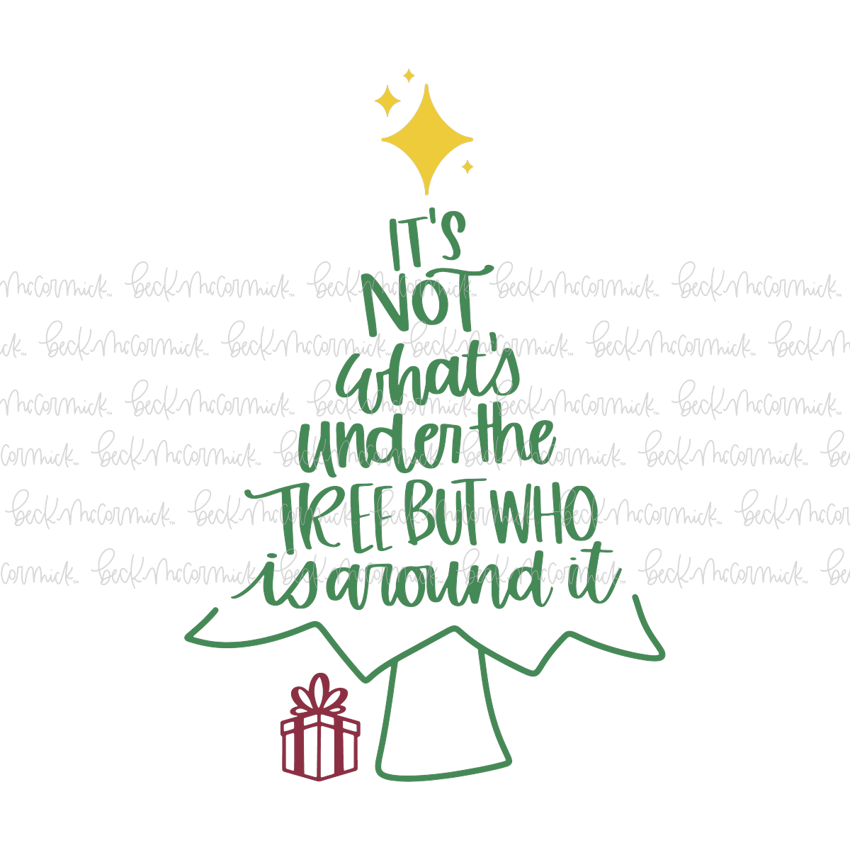 It's Not What's Under The Tree But Who Is Around It - Christmas SVG File