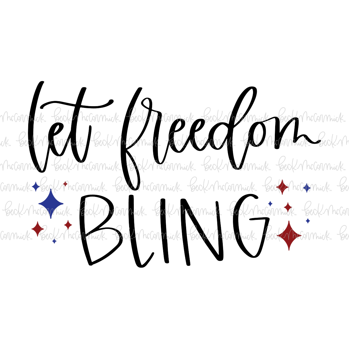 Let Freedom Bling - Fourth of July SVG File