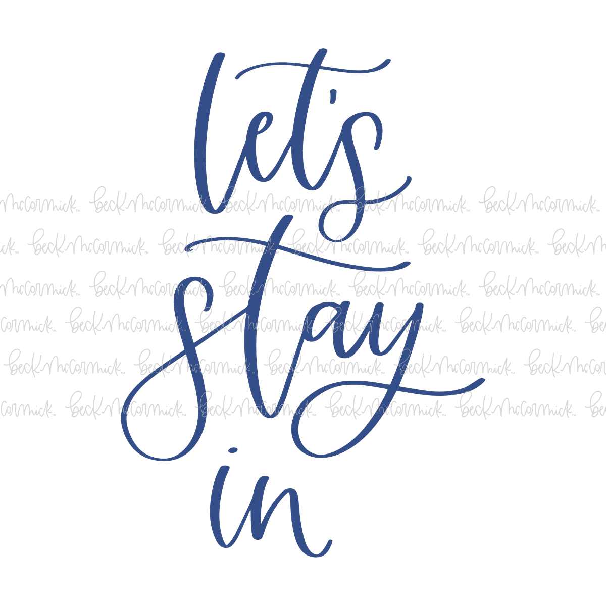 Let's Stay In - Family SVG File, Home SVG File