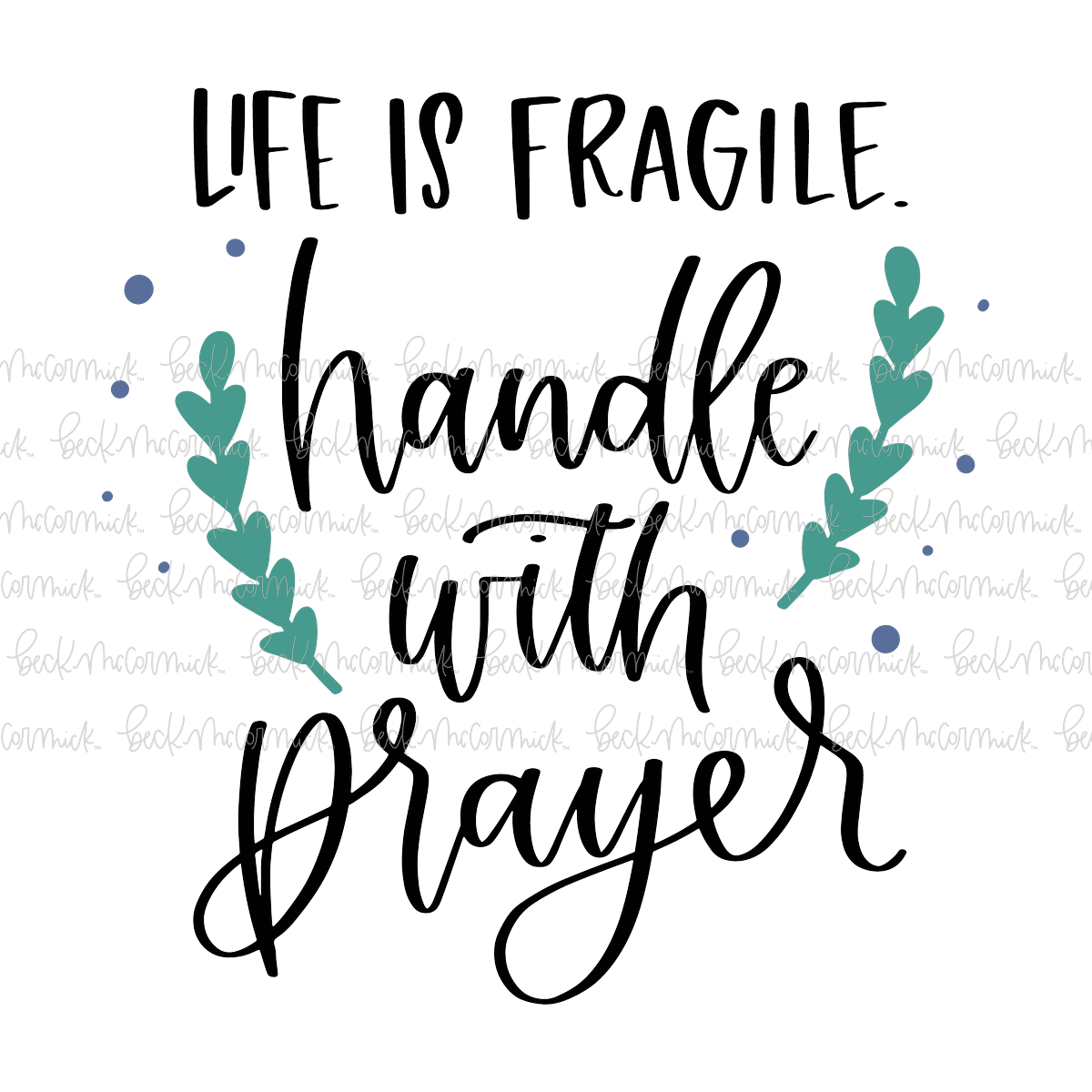 Life Is Fragile Handle With Prayer - Christian SVG File