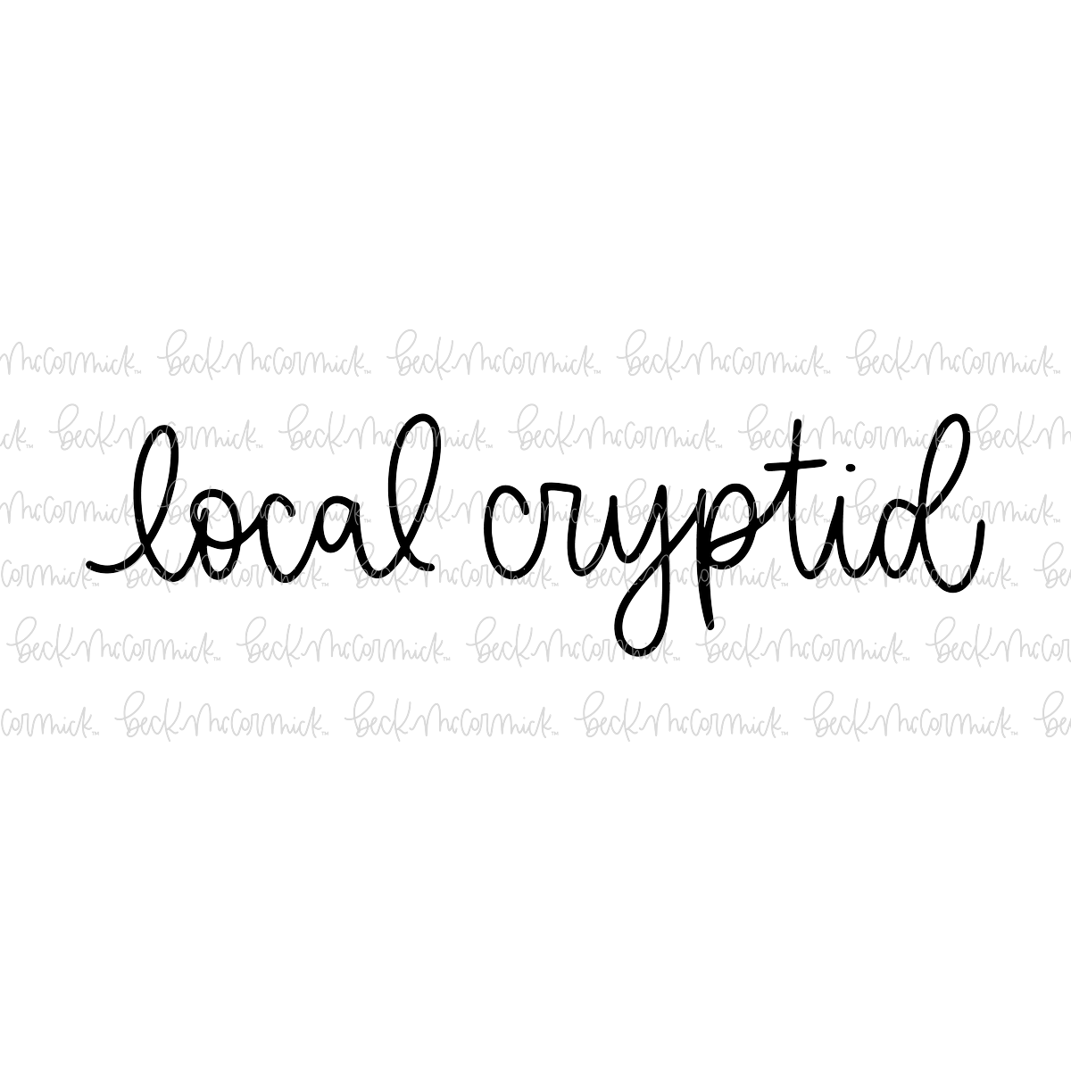 Local Cryptid Cute Handwriting - Halloween SVG File