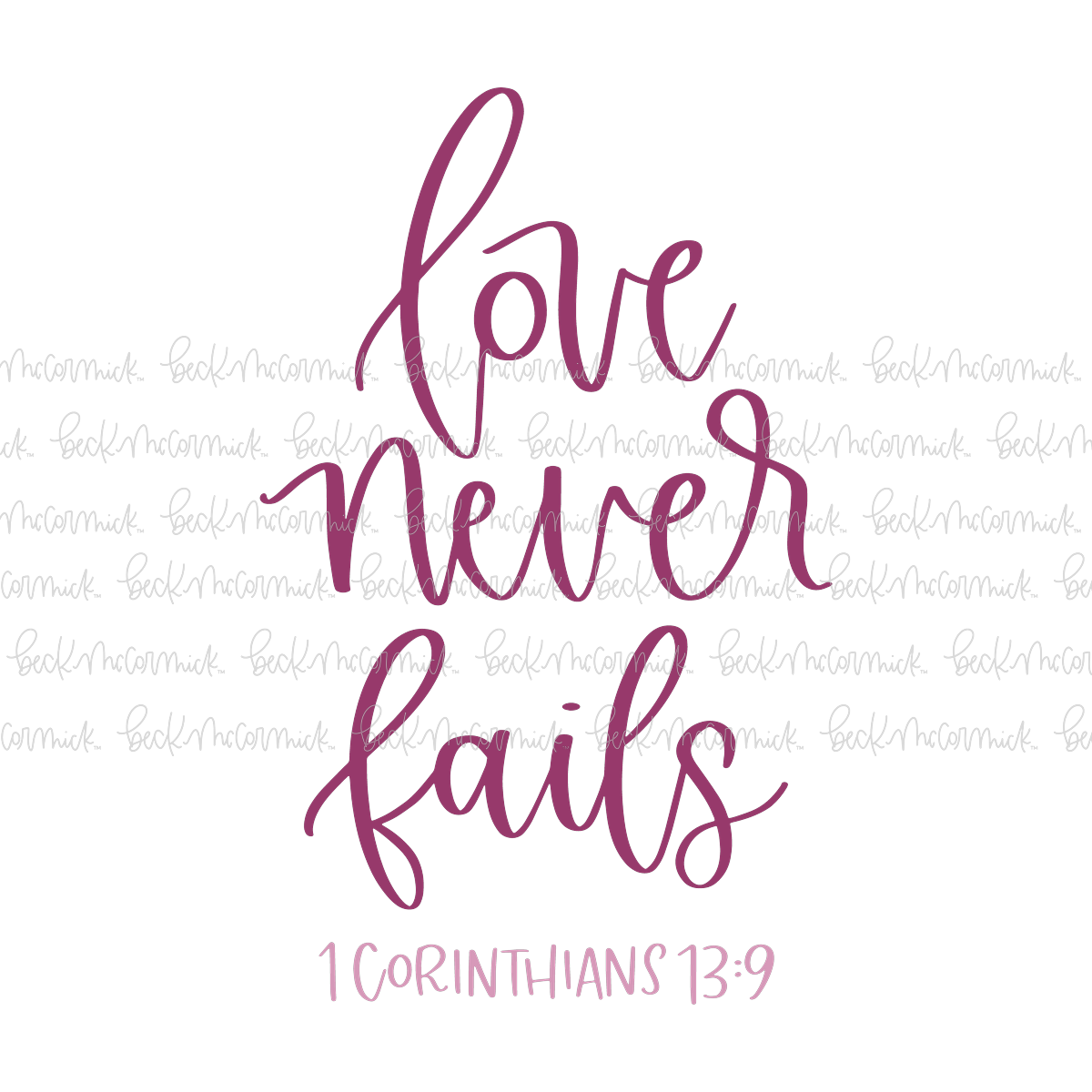 Love Never Fails - Christian SVG File