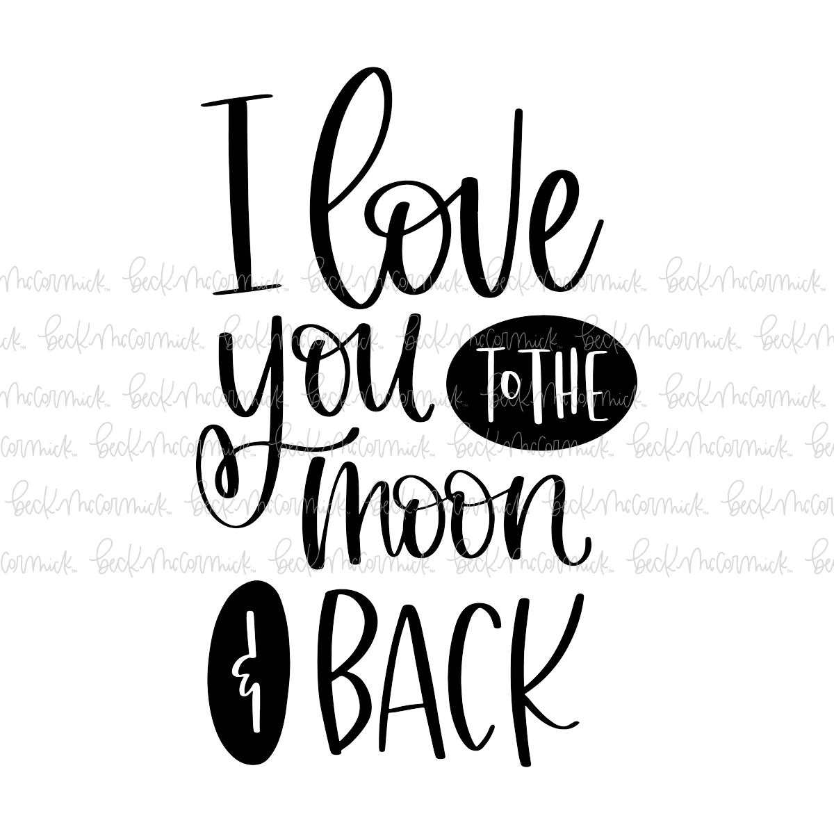 Love You To The Moon And Back - Family SVG File, Home SVG File