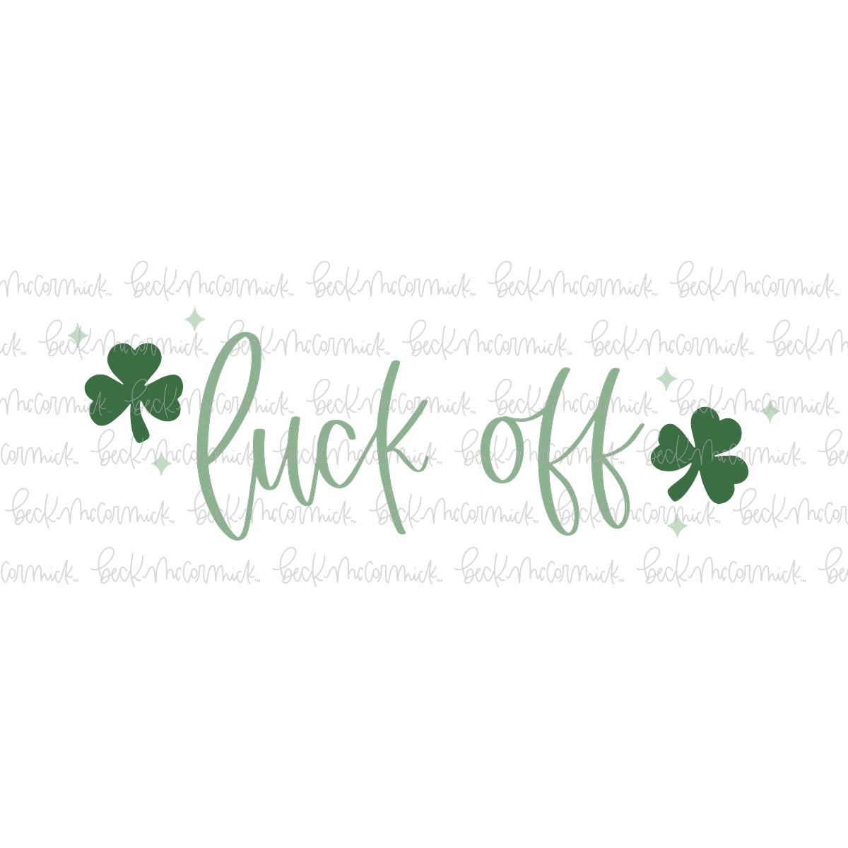 Luck Off - St. Patrick's Day SVG File