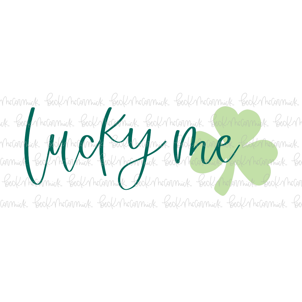 Lucky Me - St. Patrick's Day SVG File