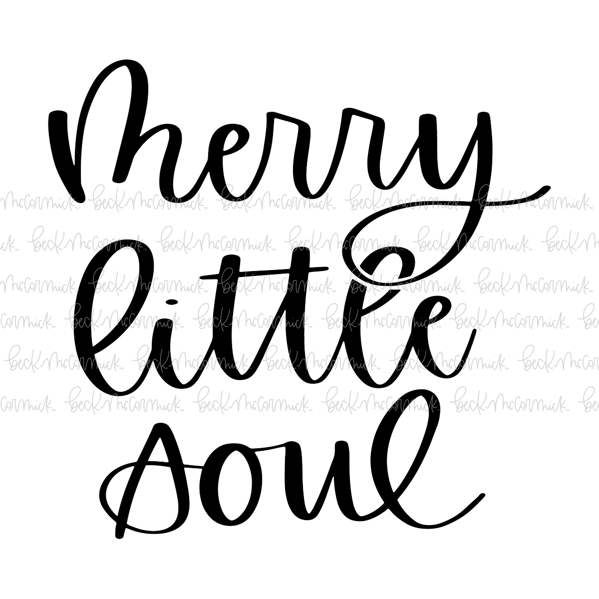 Merry Little Soul - Christmas SVG File