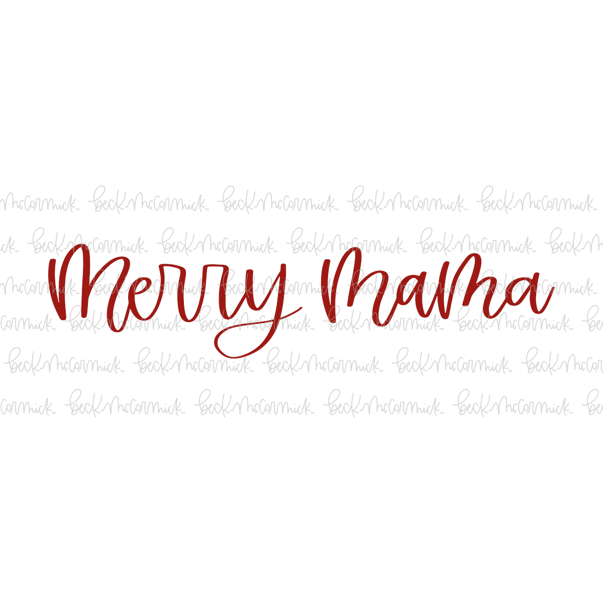 Merry Mama - Christmas SVG File