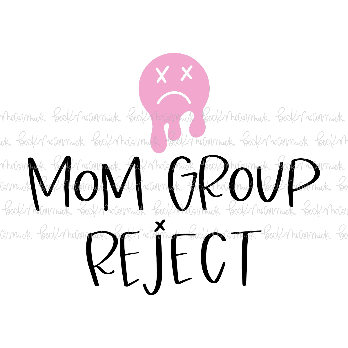 Mom Group Reject With Melting Sad Face - Family SVG File, Home SVG File