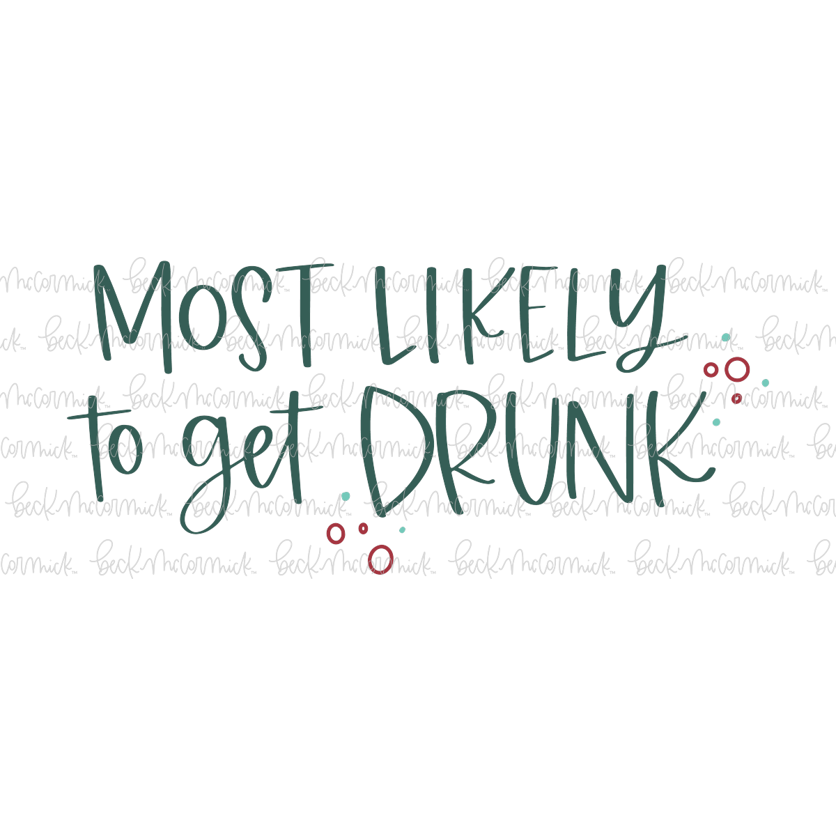 Most Likely To Get Drunk - Christmas SVG File