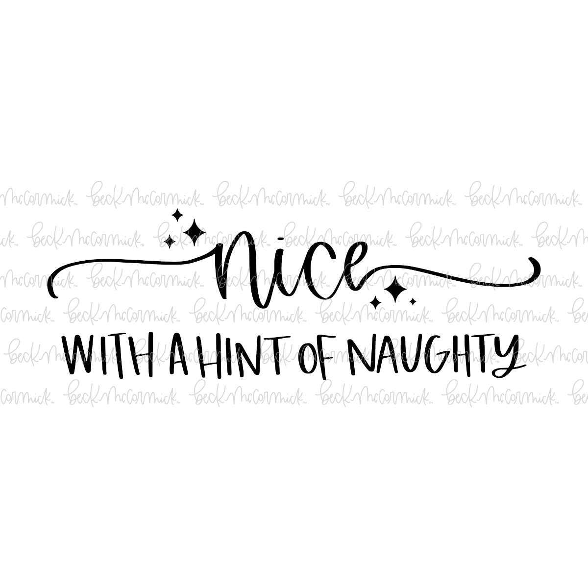 Nice With A Hint Of Naughty - Christmas SVG File