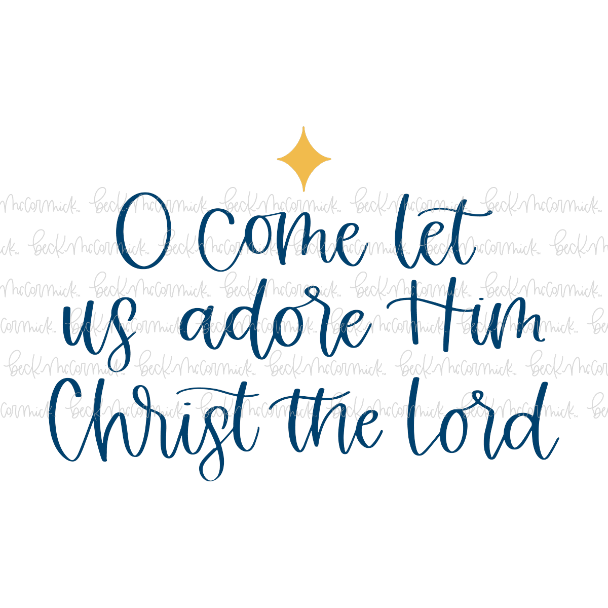 O Come Let Us Adore Him Christ The Lord - Christmas SVG File