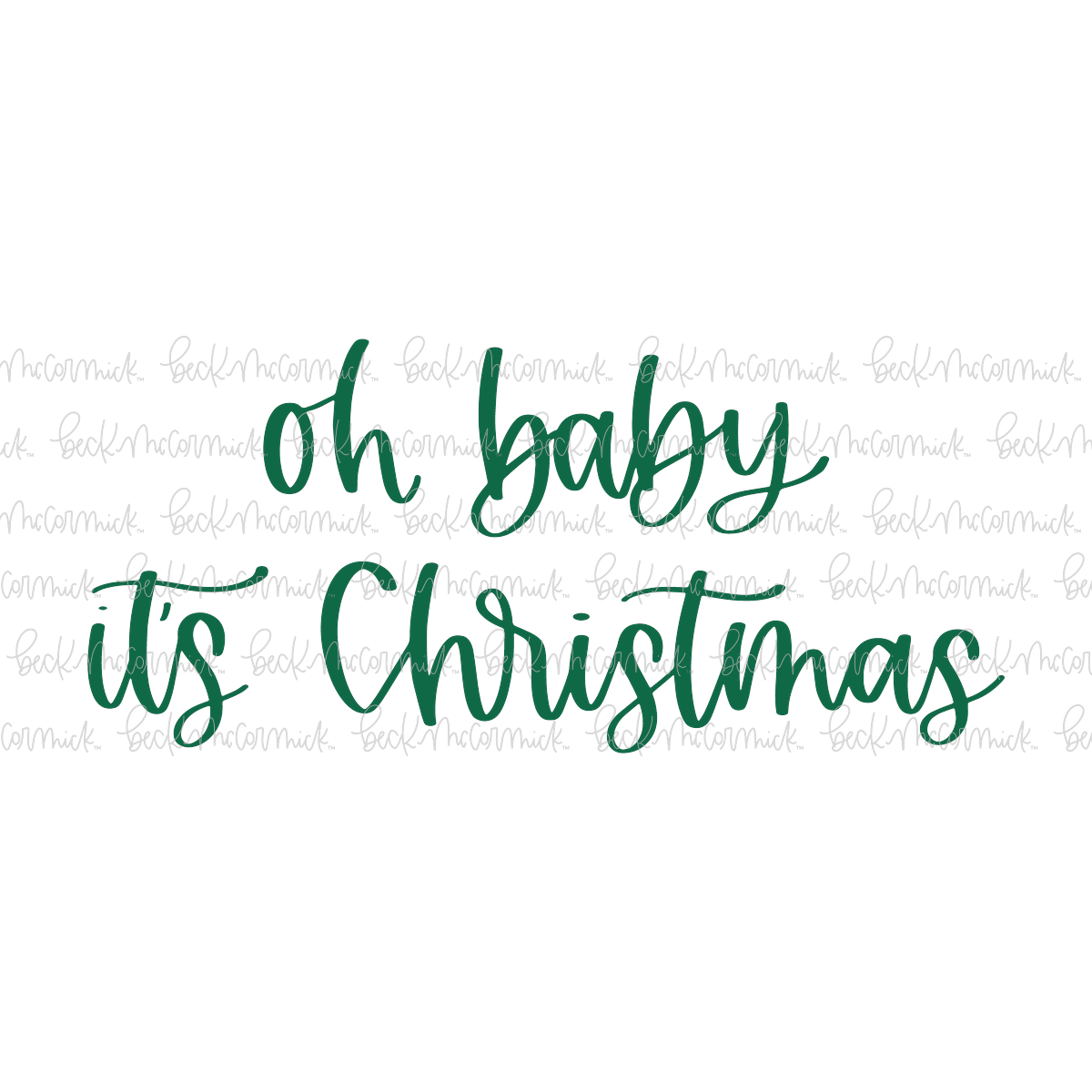 Oh Baby It's Christmas - Christmas SVG File