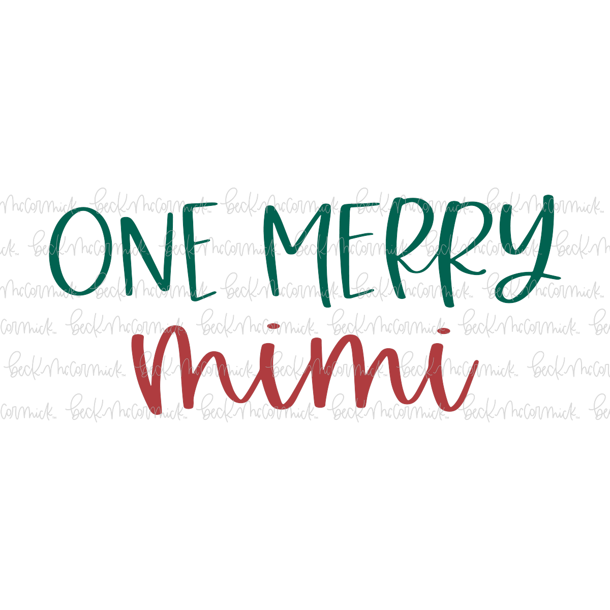 One Merry Mimi - Christmas SVG File