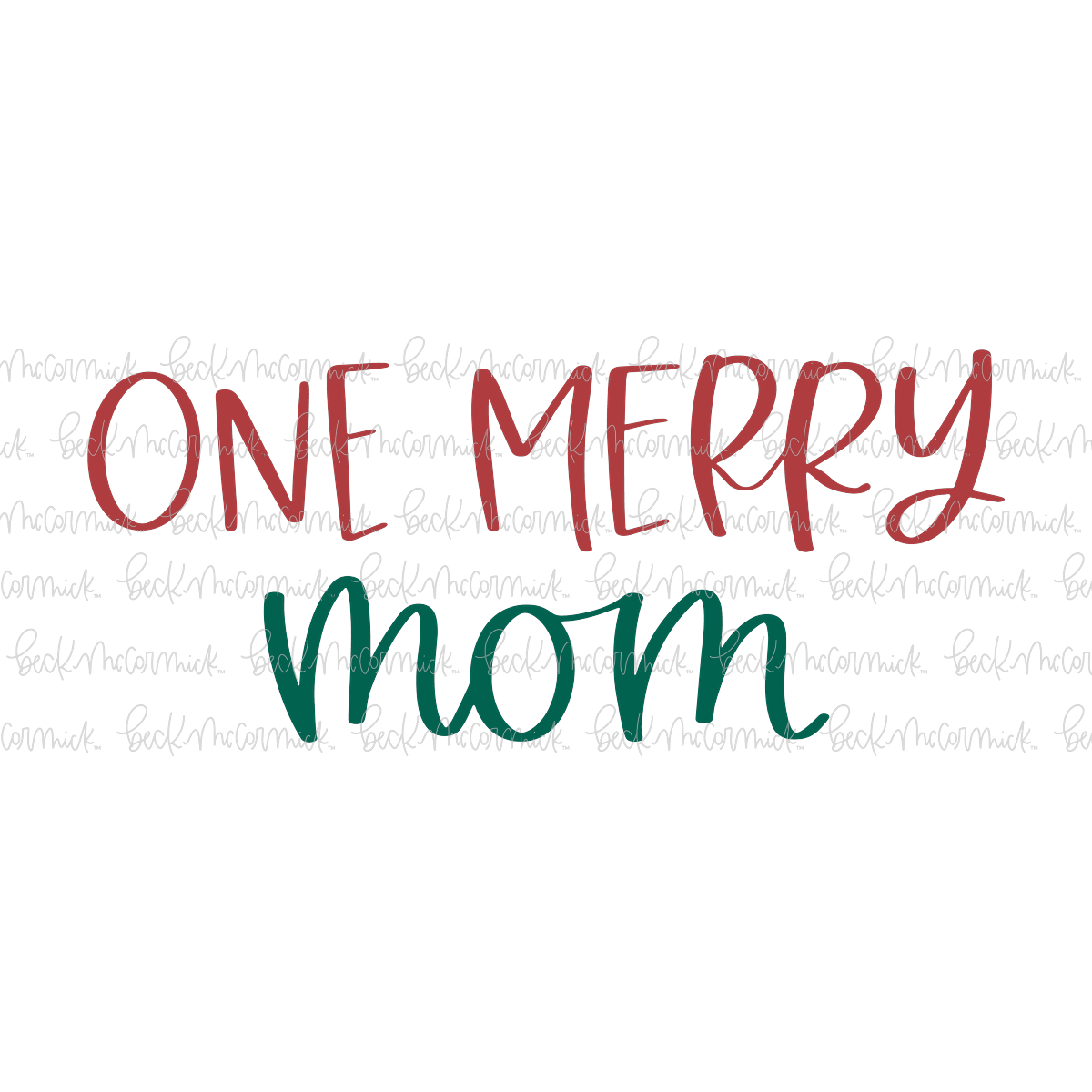 One Merry Mom - Christmas SVG File