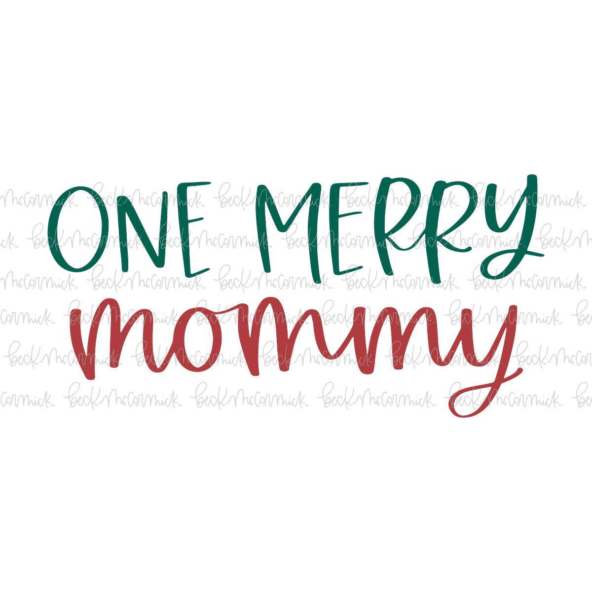One Merry Mommy - Christmas SVG File