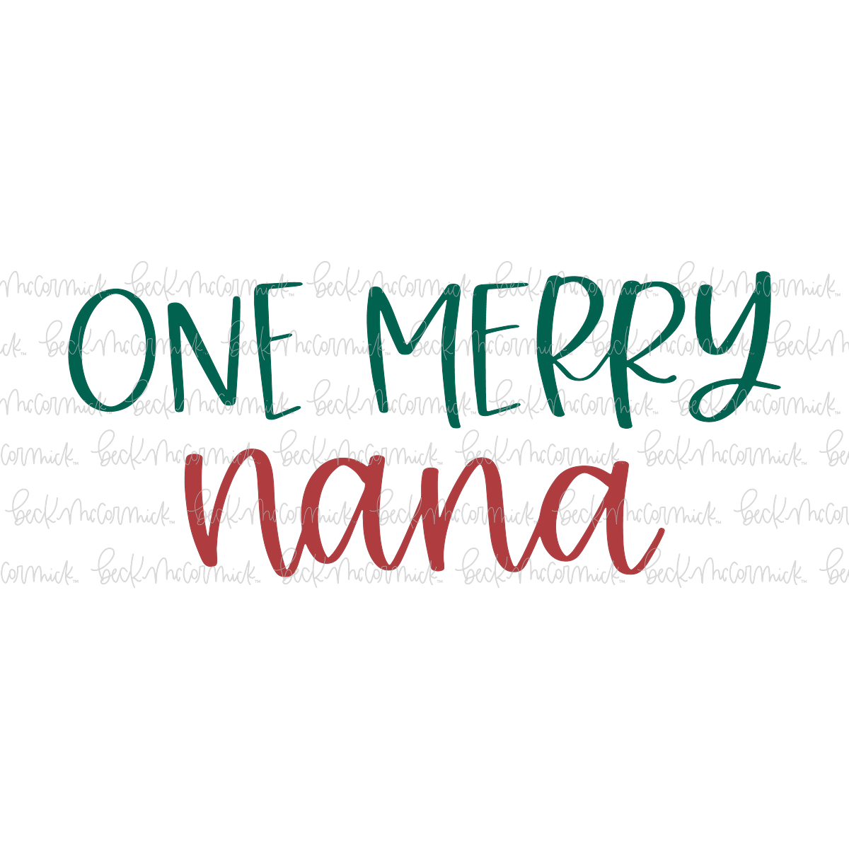 One Merry Nana - Christmas SVG File