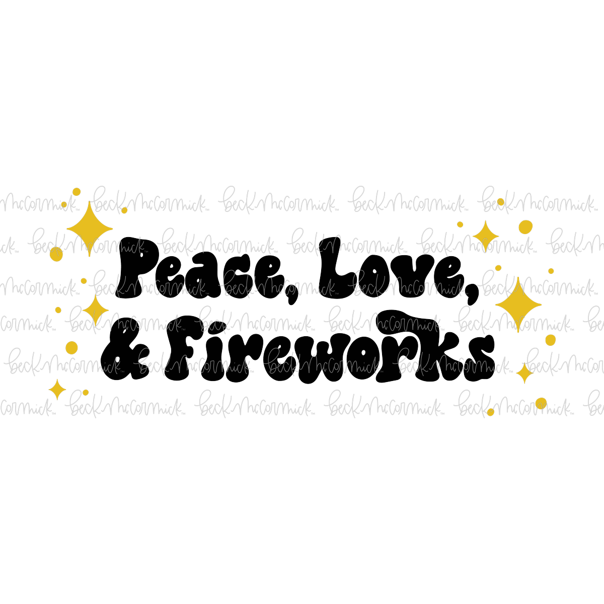 Peace Love And Fireworks 2 - Fourth of July SVG File