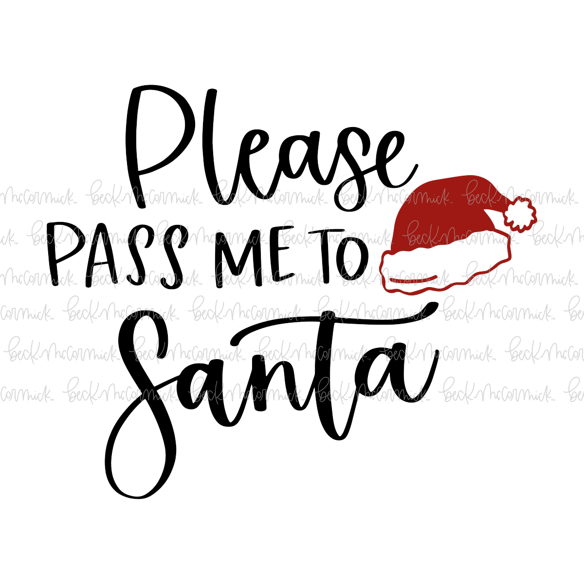Please Pass Me To Santa - Christmas SVG File