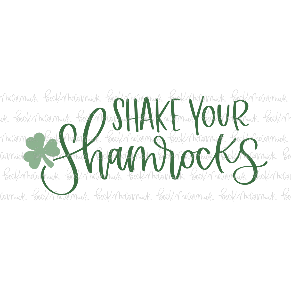 Shake Your Shamrocks - St. Patrick's Day SVG File