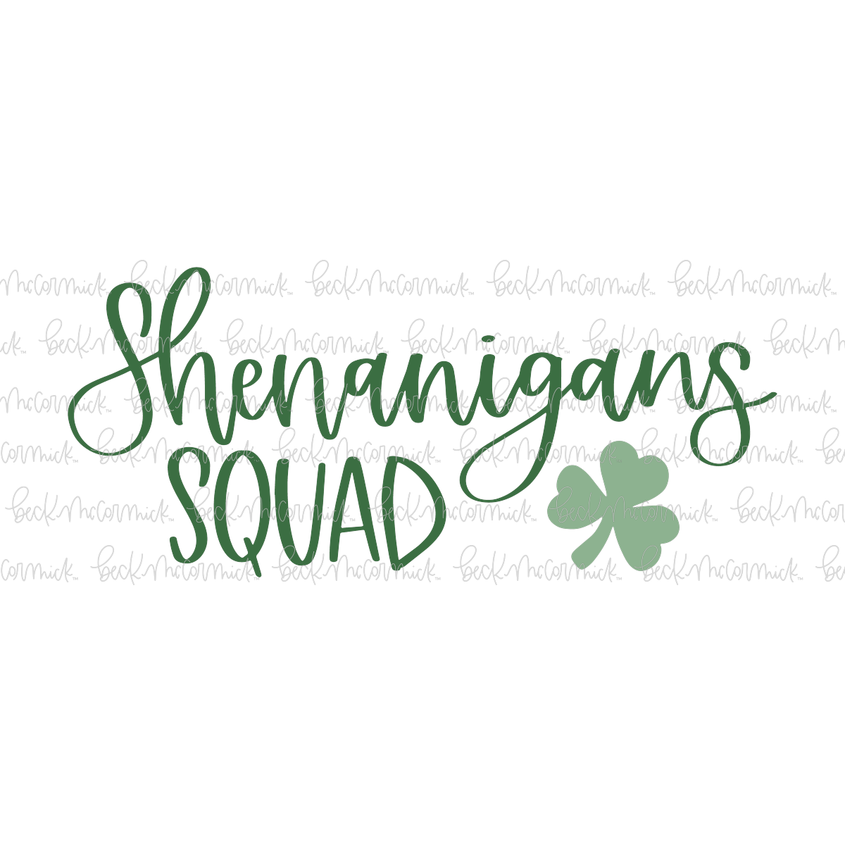 Shenanigans Squad - St. Patrick's Day SVG File