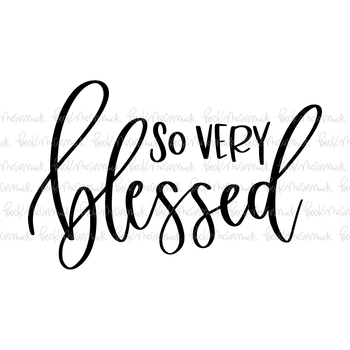 So Very Blessed - Family SVG File, Home SVG File