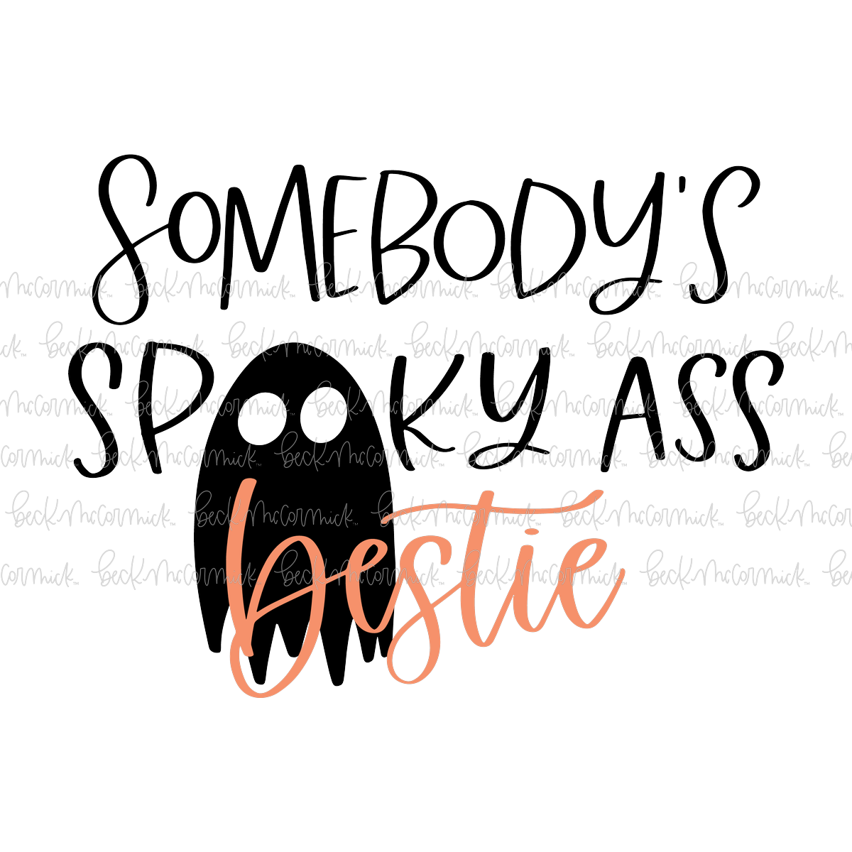 Somebody's Spooky Ass Bestie - Halloween SVG File