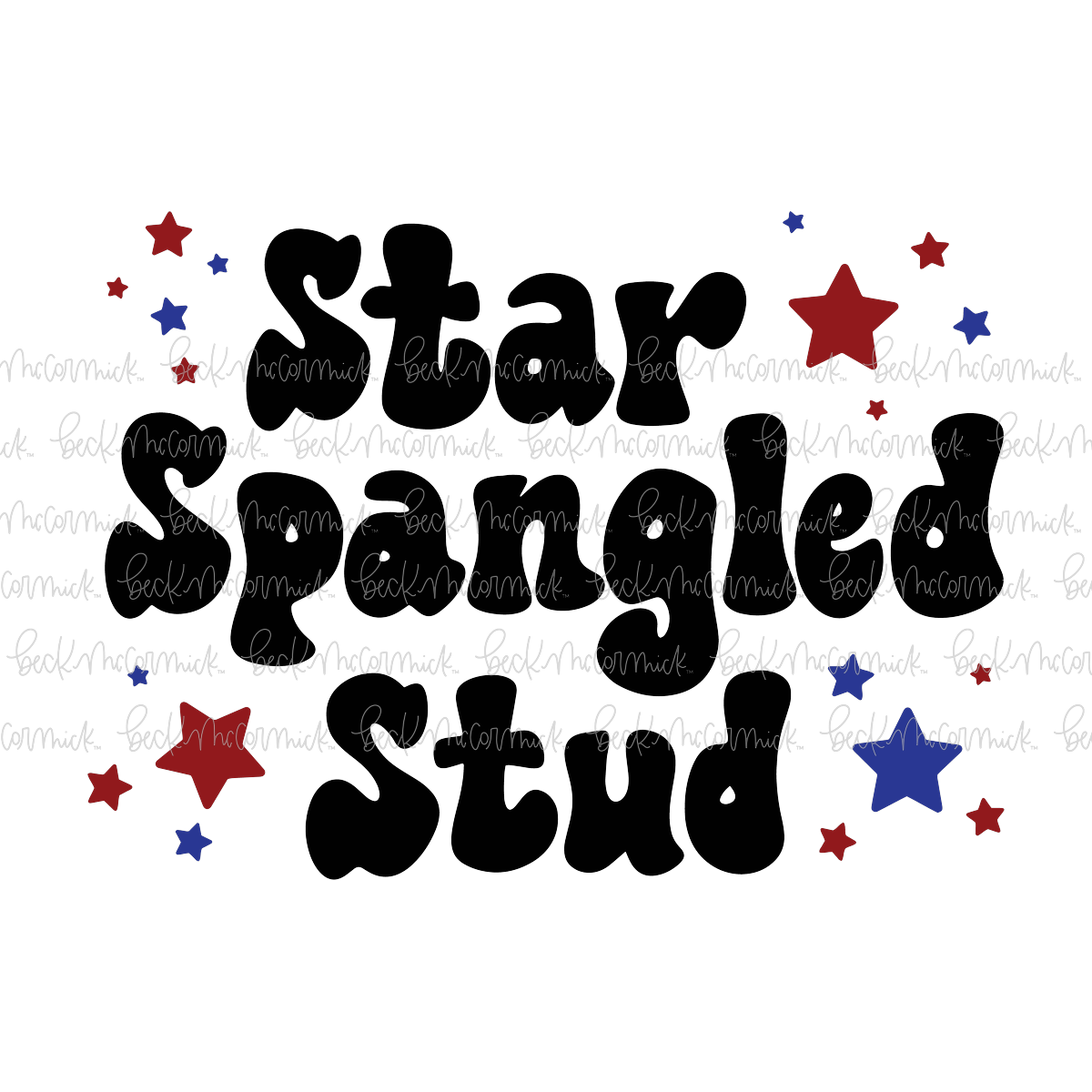 Star Spangled Stud - Fourth of July SVG File