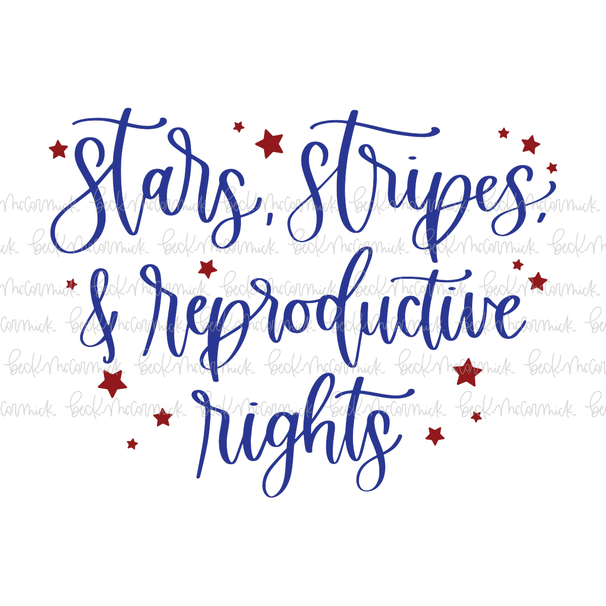 Stars Stripes And Reproductive Rights - Fourth of July SVG File