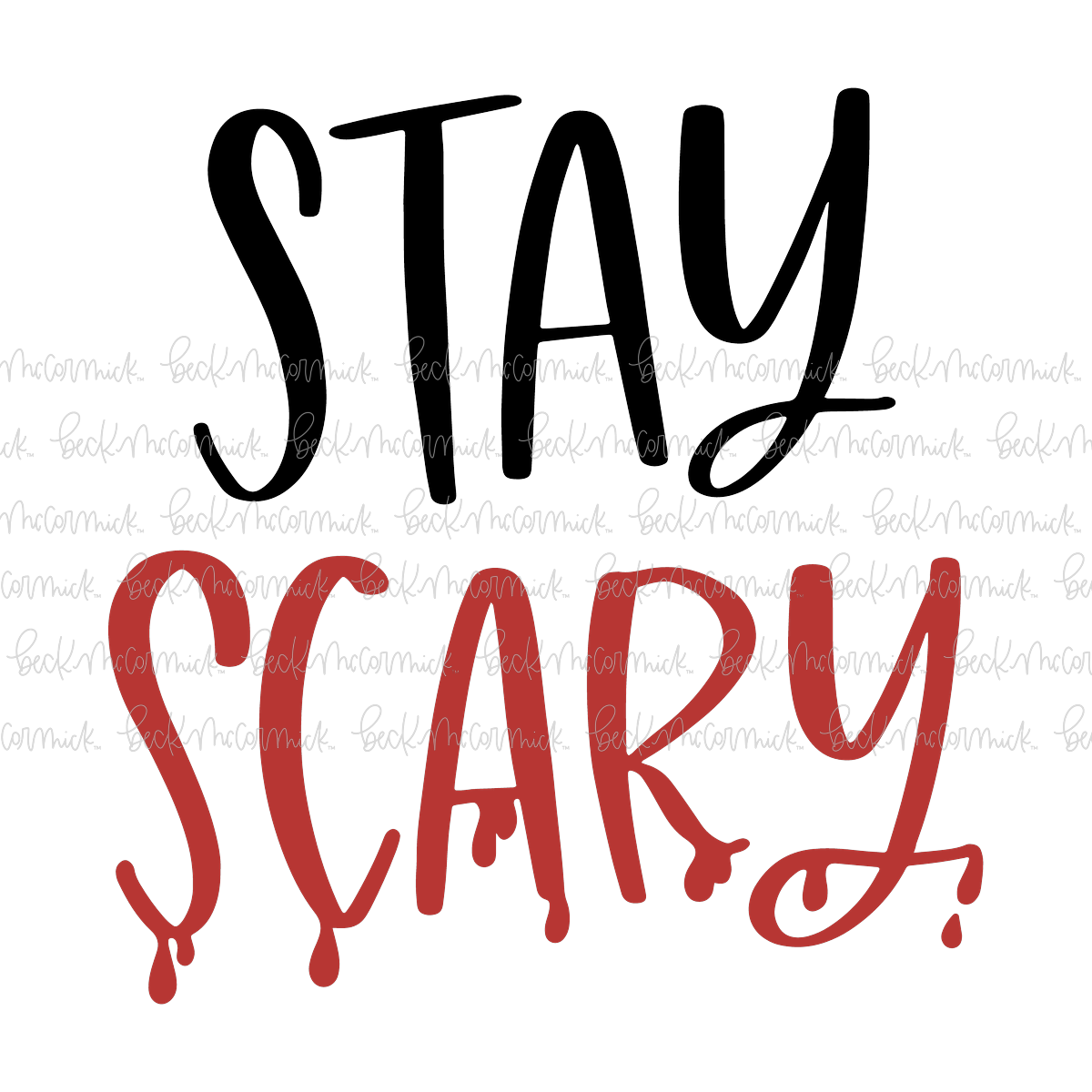 Stay Scary - Halloween SVG File