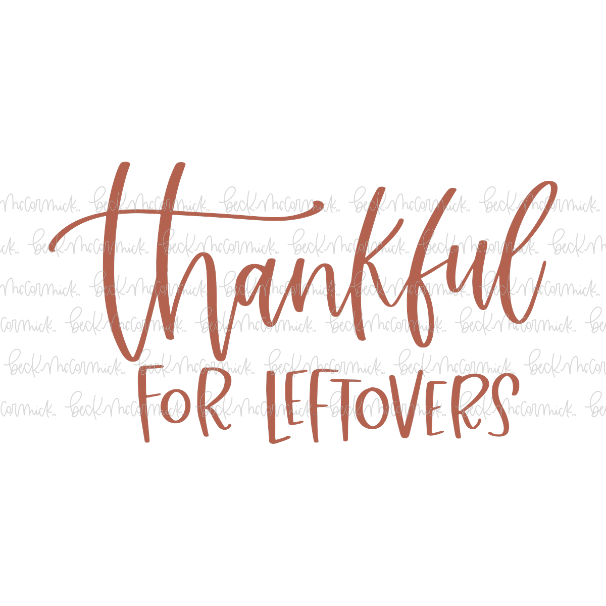 Thankful For Leftovers - Thanksgiving SVG and Fall SVG