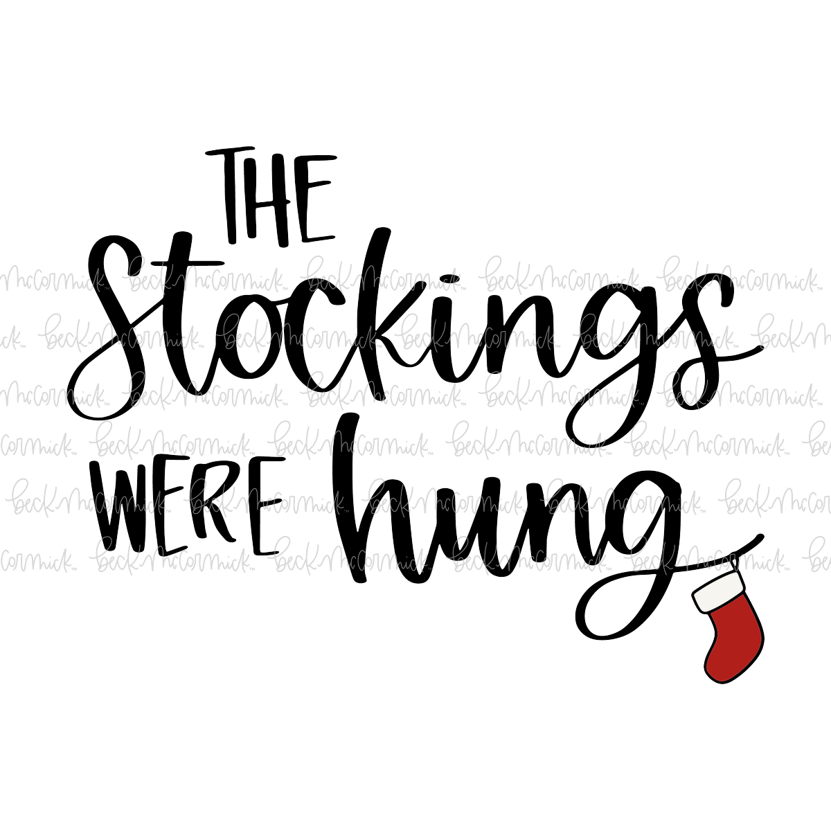 The Stockings Were Hung - Christmas SVG File