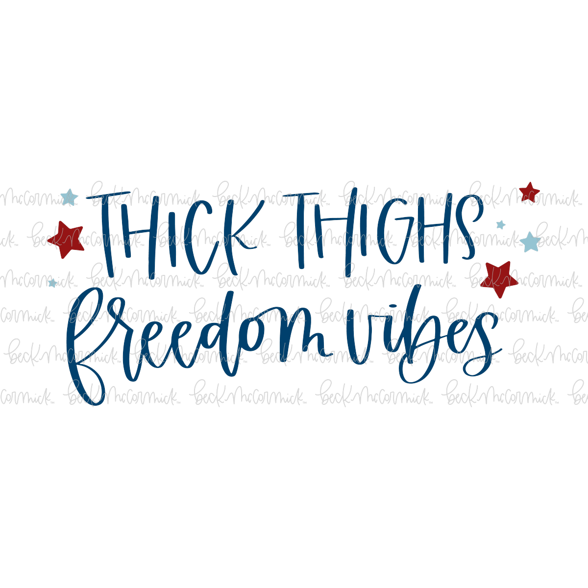 Thick Thighs Freedom Vibes - Fourth of July SVG File