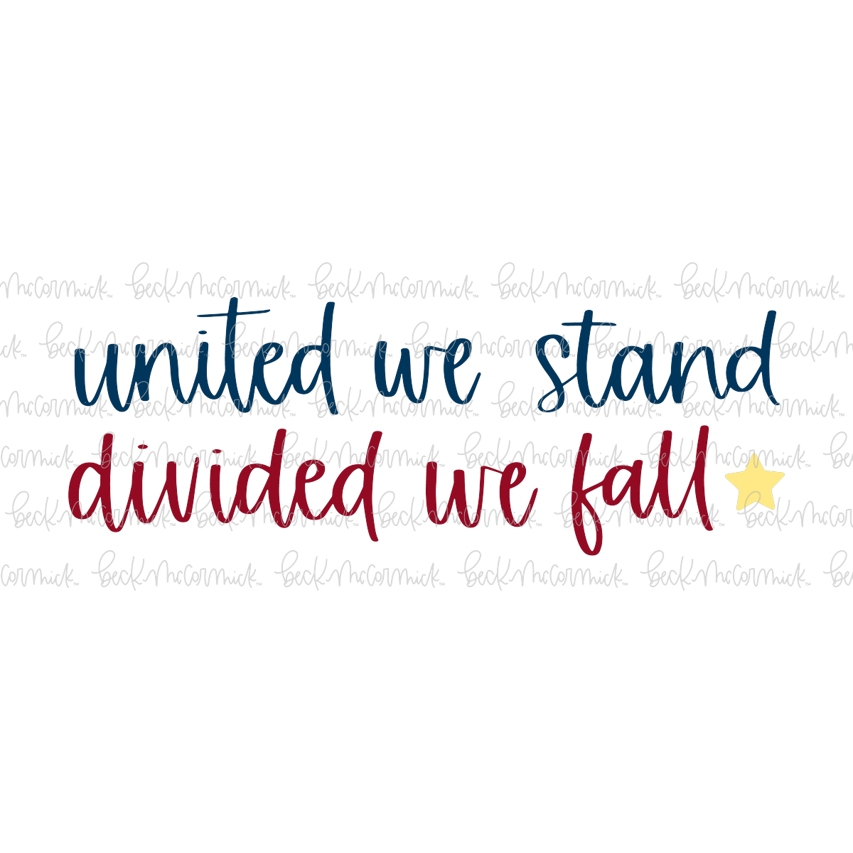 United We Stand Divided We Fall - Fourth of July SVG File