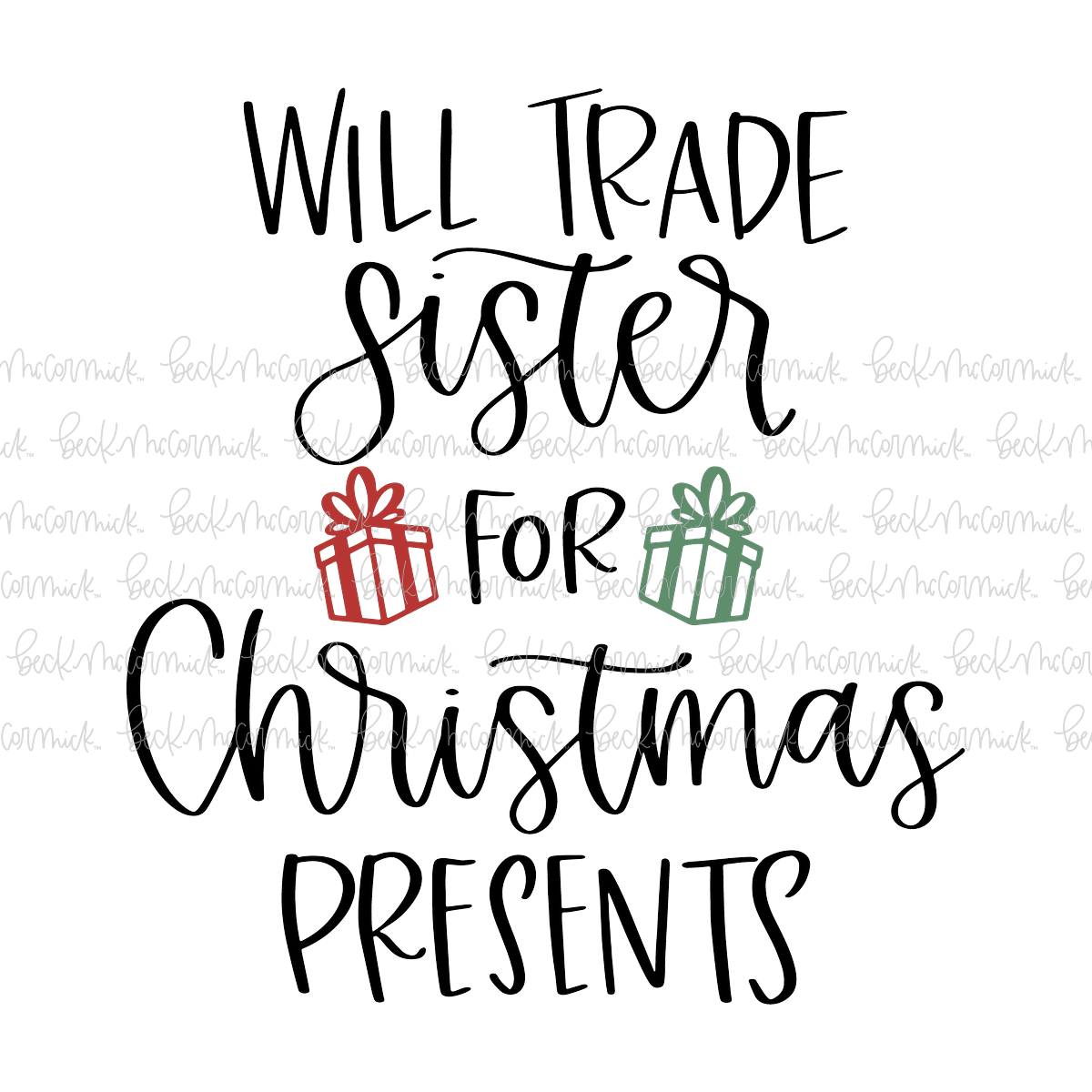 Will Trade Sister For Christmas Presents - Christmas SVG File